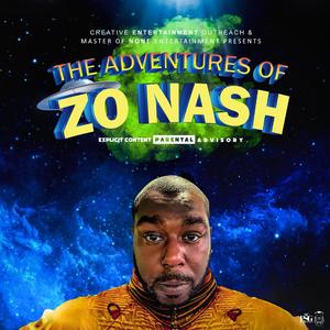 The Adventures Of Zo Nash (Explicit)