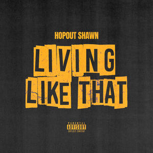 Living Like That (Explicit)