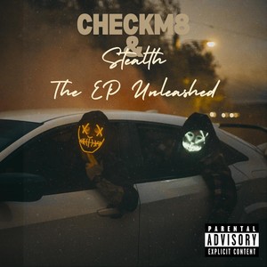 Checkm8 & Stealth The EP Unleashed (Explicit)