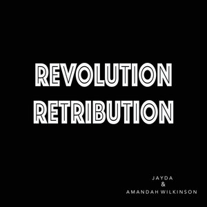 Revolution Retribution (Explicit)