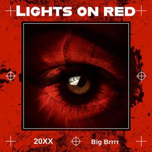 Lights on red (Explicit)