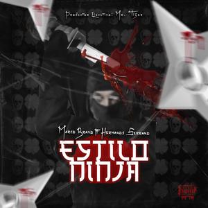 Estilo Ninja (feat. Hermanos Serrano) [Explicit]