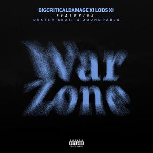 WARZONE (feat. Dexter Skaii & Zoundpablo) (Explicit)