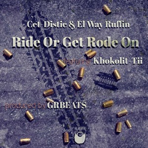 Ride Or Get Rode On (feat. Khokolit-Tii) (Explicit)
