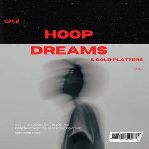 Hoop Dreams on Gold Platters (Explicit)