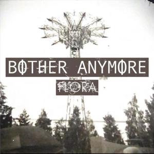 Bother Anymore