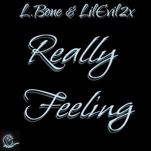 Really Feeling (feat. LilEvil2x) (Explicit)