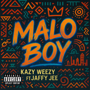 Malo Boy (Explicit)
