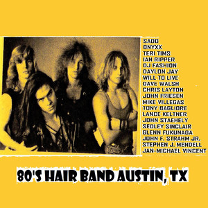 80's Hair Band Austin, Tx (Explicit)