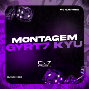 Montagem Gyrt7 Kyu (Explicit)