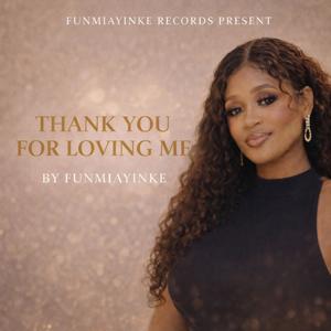 Thank You ou For Loving Me