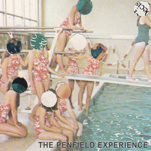 The Penfield Experience (Explicit)