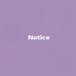 Notice (feat. #IVm7-5, iyan D1KE & LilChill)