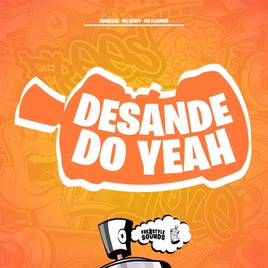 Desande Do Yeah (Explicit)