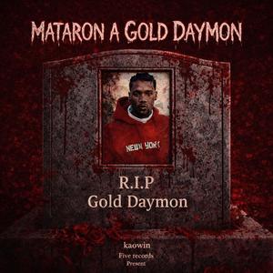 Mataron a Golddaymon (Explicit)