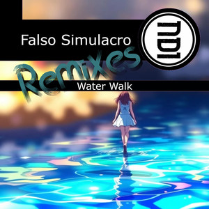 Water Walk (El Brujo Remix)