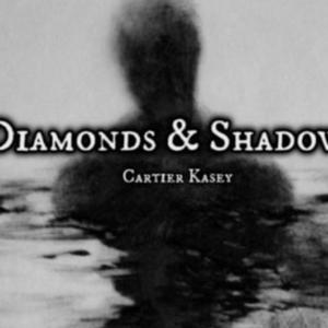 Diamonds & Shadows (Explicit)