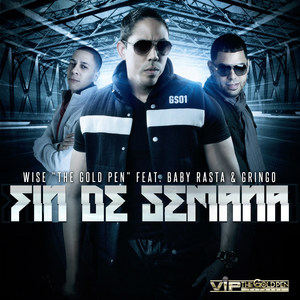 Fin De Semana(feat. Baby Rasta & Gringo)