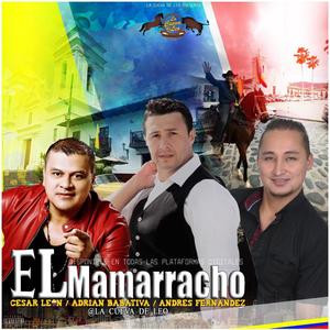 El Mamarracho (feat. Cesar Leon, Adrian Babativa & Andres Fernandez)