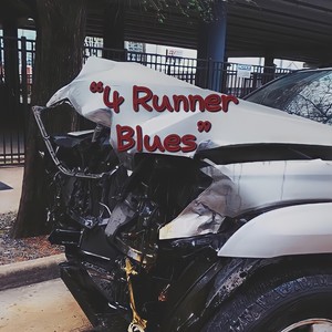 4 Runner Blues (Explicit)