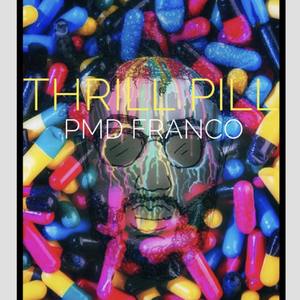 Thrill Pill (Explicit)
