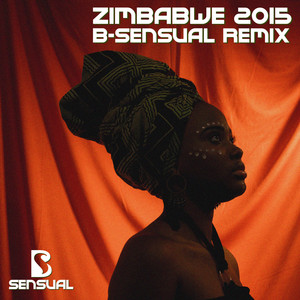 Zimbabwe 2015 (B-Sensual Remix)