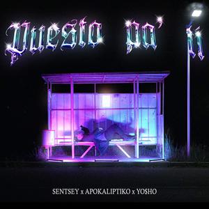 Puesto pa' ti (feat. Apokaliptiko & Yo$ho)