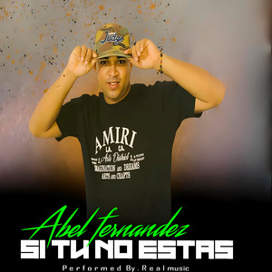 Si Tu No Estas