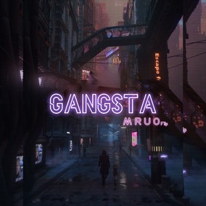 G A N G S T A ( M R U O Flip )