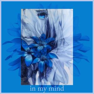 In My Mind (feat. The Epitome, Bun3 & jtbs.)