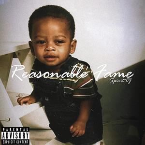 Reasonable Fame (Explicit)