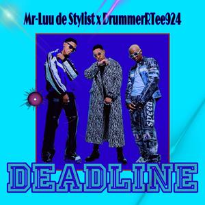 DeadLine (feat. DrummeRTee924)