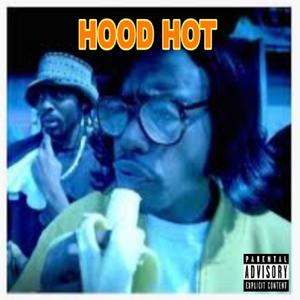 HOOD HOT (feat. Johnny Co) [Explicit]