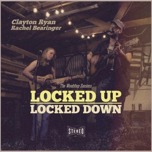 Locked Up, Locked Down (The Woodshop Sessions) (Live)