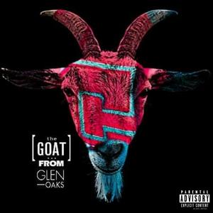 Saucy G " The Goat From Glen Oaks" (Explicit)