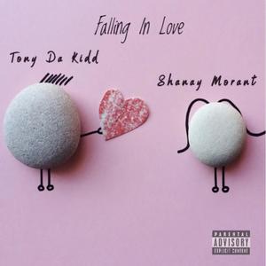 Falling In Love (feat. Shanay Morant) (Explicit)