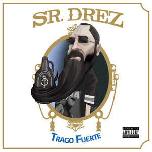 Trago Fuerte (Explicit)
