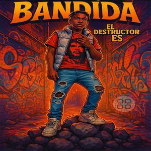 Bandida (feat. El Destructor RD) (Explicit)