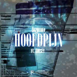 Hoofdpijn (feat. Dimsey) (Explicit)