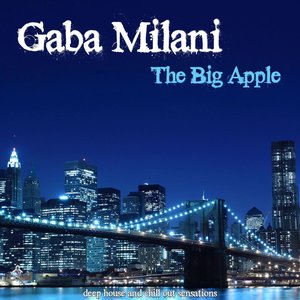 The Big Apple (A Journey Into Deep House and Chill Out)