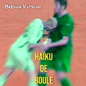 Haïku de boule