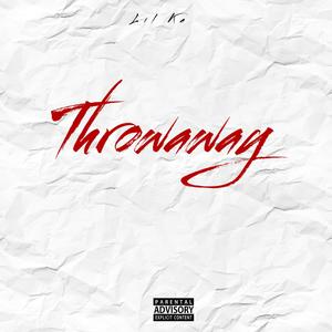 Throwaway (Explicit)