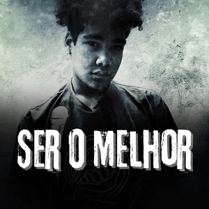 Ser o melhor (Explicit)