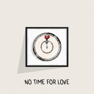 No Time For Love (Explicit)