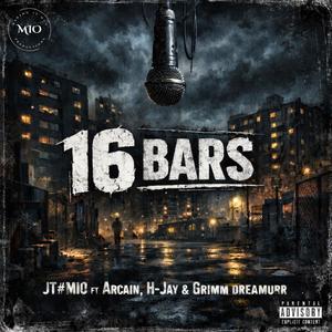 16 bars (feat. Arcain, H-Jay & Grimm Dreamurr) (Explicit)