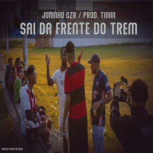 Sai da Frente do Trem (Explicit)