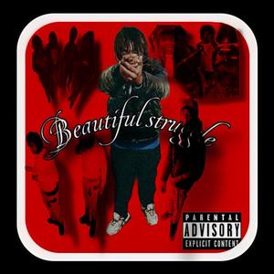 Beautiful Struggle (Explicit)