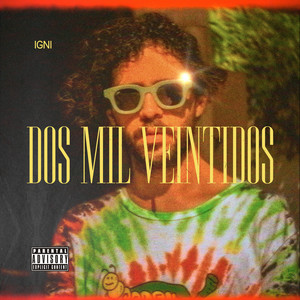 Dos Mil Veintidos (Explicit)