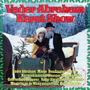 Vader Abraham Kerst Show