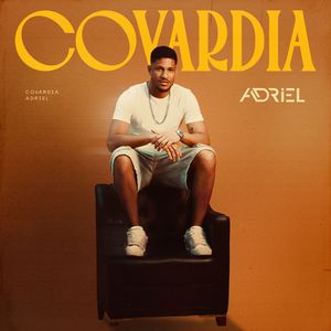 Covardia (Explicit)